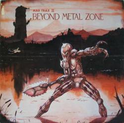 Compilations : Mad Trax II - Beyond Metal Zone